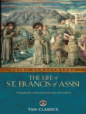 cover image of The Life of St. Francis of Assisi